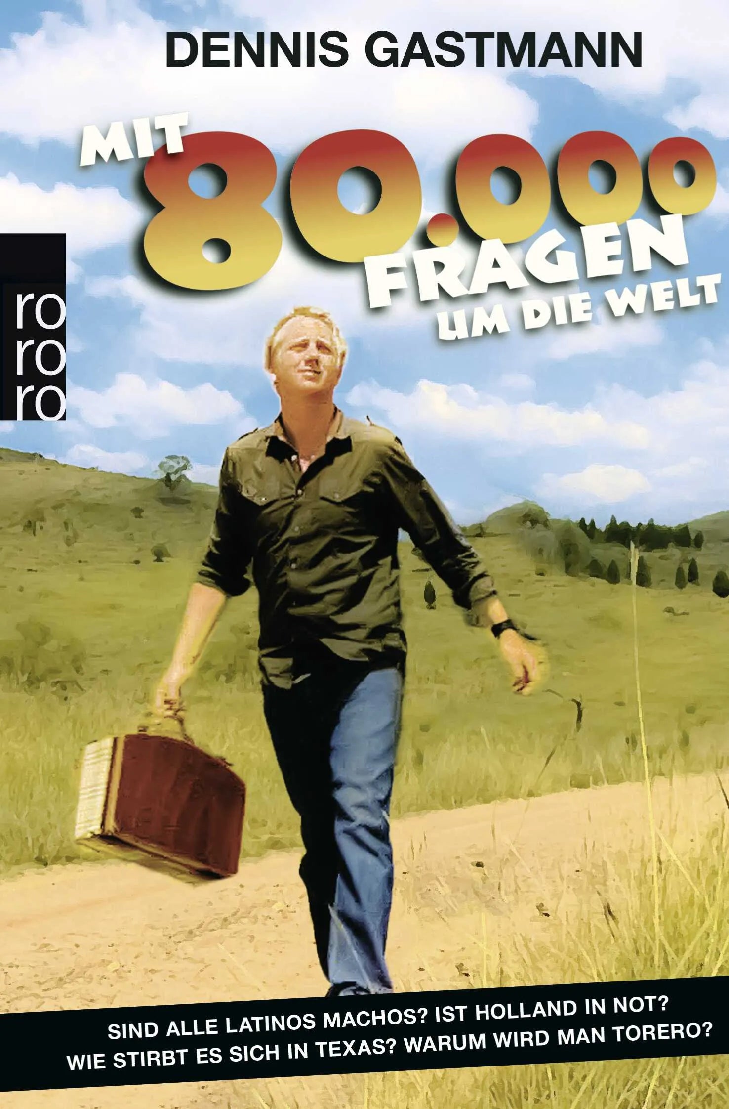 Buchcover von 'Mit 80 000 Fragen um die Welt' - Taschenbuch von Dennis Gastmann