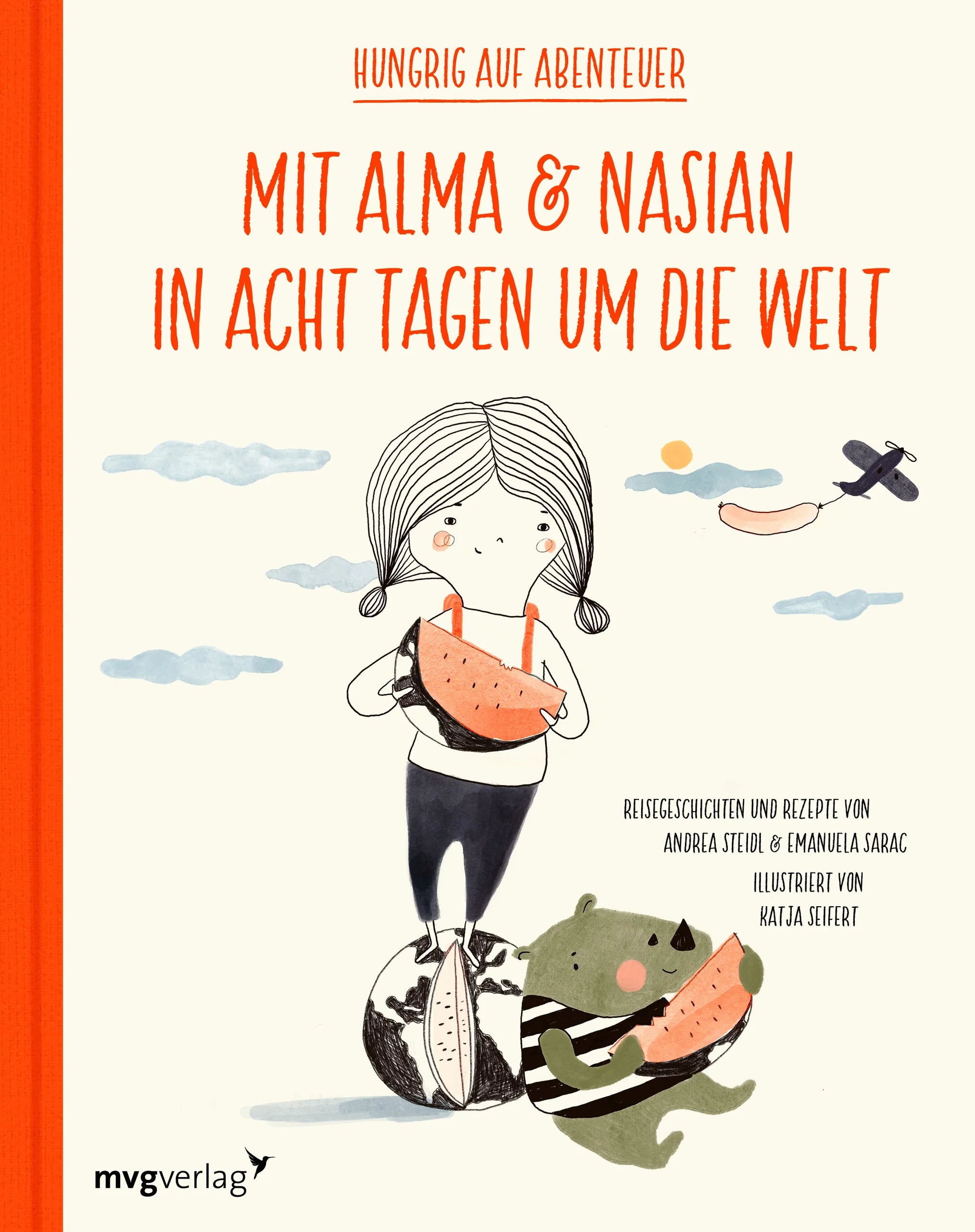 Buchcover von 'Mit Alma und Nasian in 8 Tagen um die Welt' - Gebundene Ausgabe von Andrea Steidl