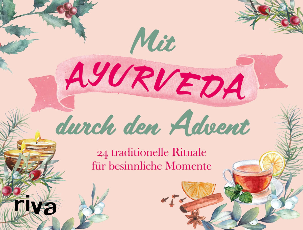 Adventskalender: Mit Ayurveda durch den Advent