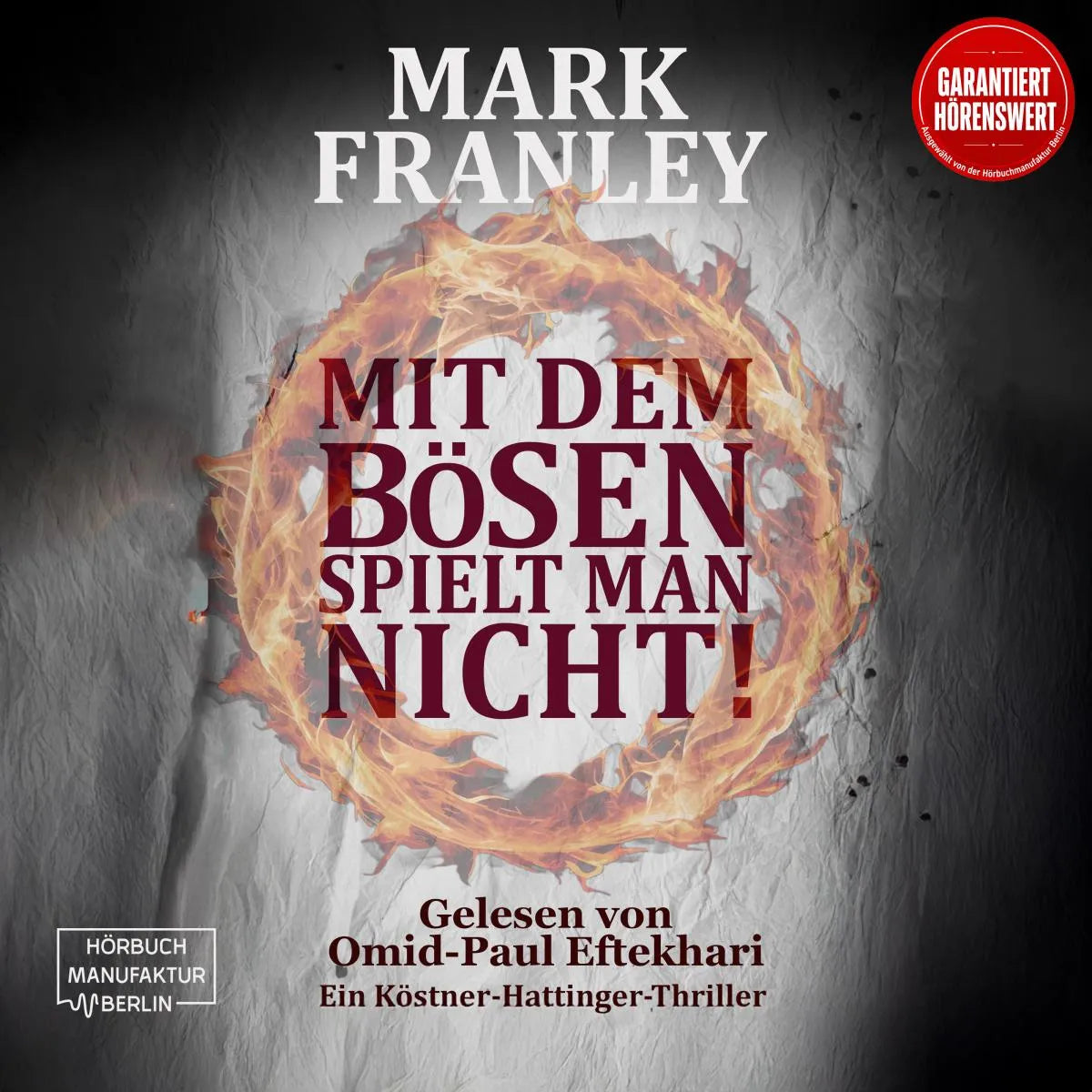 Cover: Mit dem Bösen spielt man nicht! (Hörbuch Download) von Mark Franley