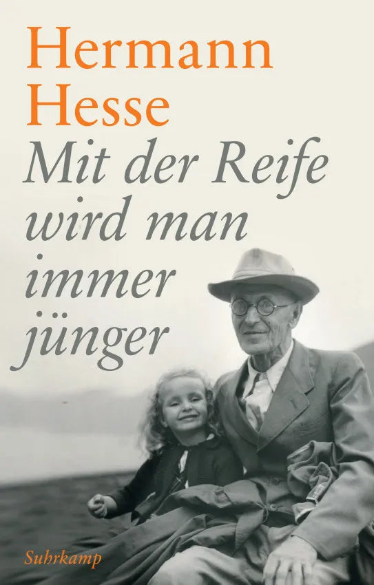 Buchcover von 'Mit der Reife wird man immer jünger' - Gebundene Ausgabe von Hermann Hesse