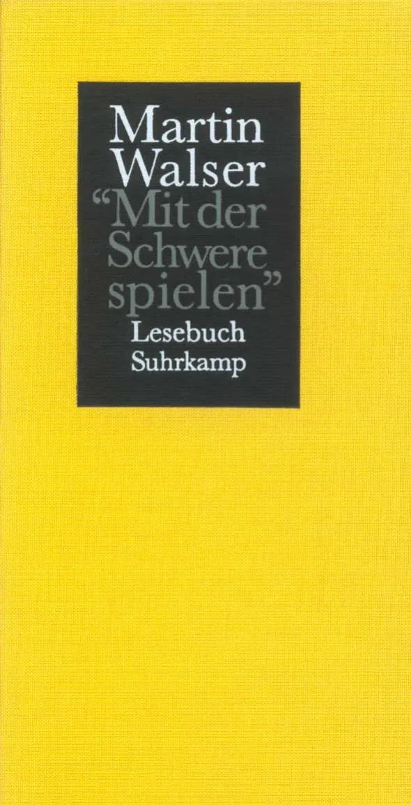 Buchcover von 'Mit der Schwere spielen' - Gebundene Ausgabe von Martin Walser