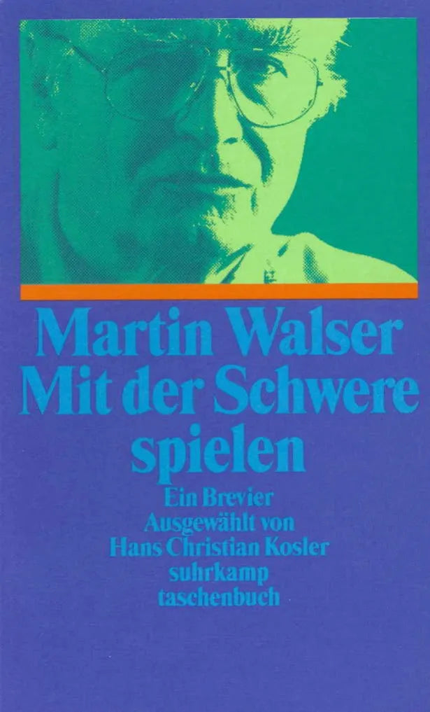 Buchcover von 'Mit der Schwere spielen' - Taschenbuch von Martin Walser