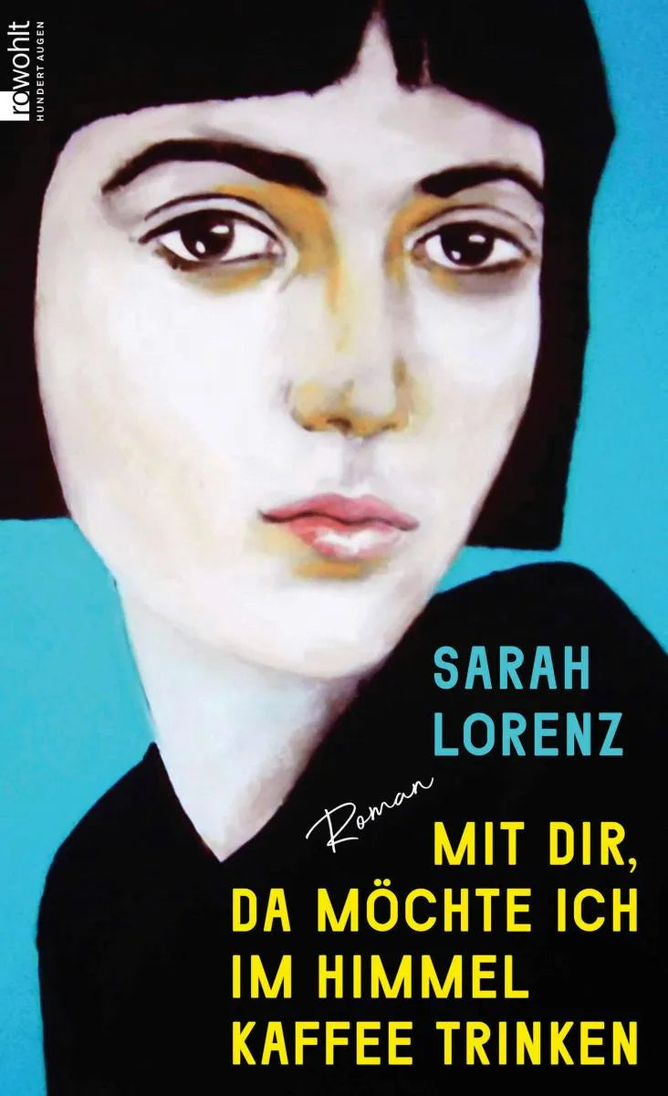 Cover: Mit dir, da möchte ich im Himmel Kaffee trinken (E-Book) von Sarah Lorenz