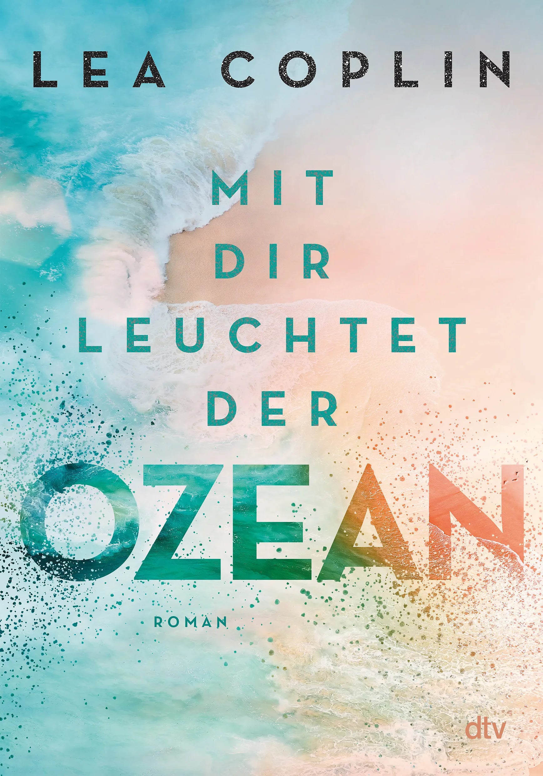 Buchcover von 'Mit dir leuchtet der Ozean' - Paperback von Lea Coplin