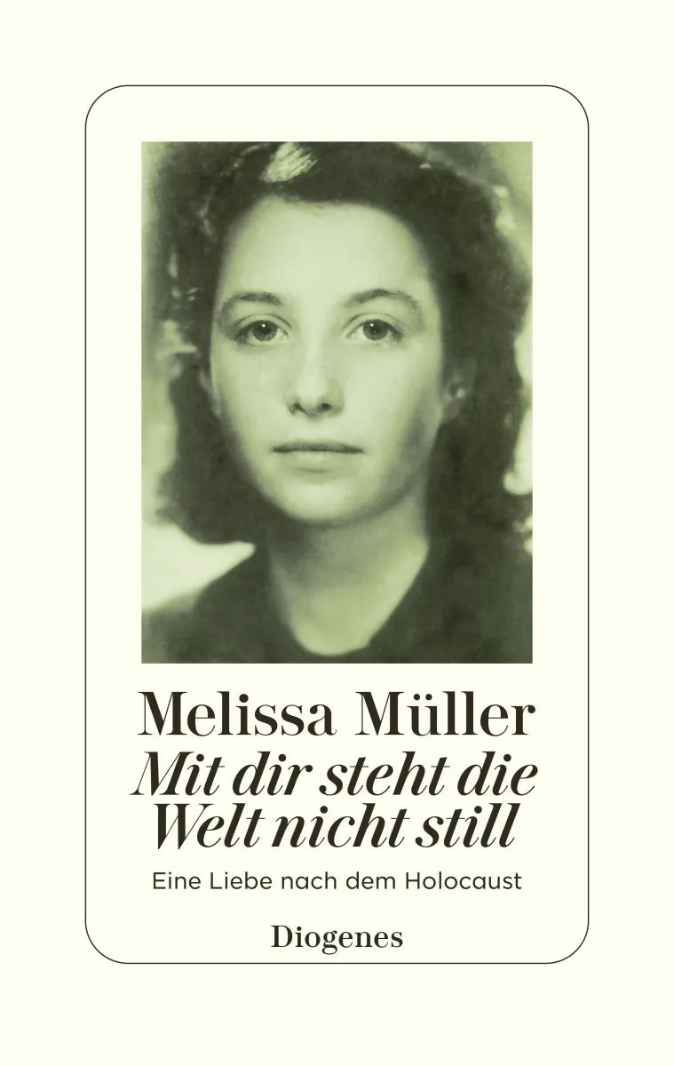Buchcover von 'Mit dir steht die Welt nicht still' - Gebundene Ausgabe von Melissa Müller