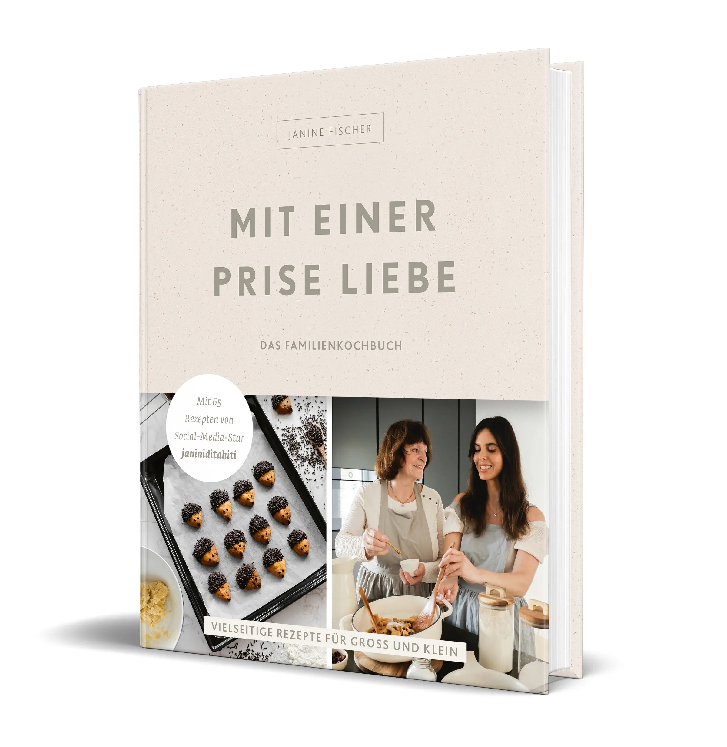 Buchcover von 'Mit einer Prise Liebe – das Familienkochbuch' - Gebundene Ausgabe von Janine Fischer