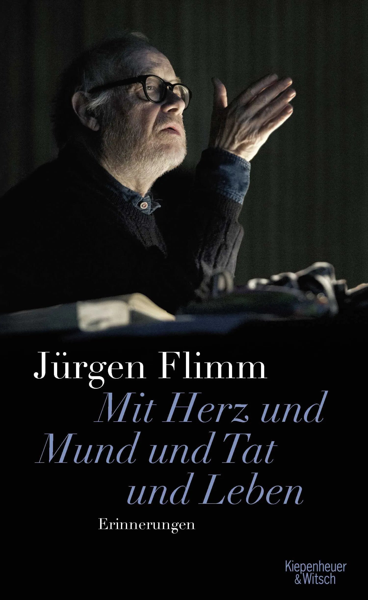 Buchcover von 'Mit Herz und Mund und Tat und Leben' - Gebundene Ausgabe von Jürgen Flimm