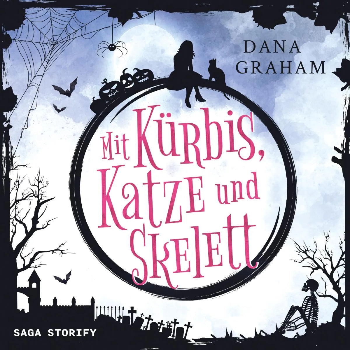 Cover: Mit Kürbis, Katze und Skelett (Hörbuch Download) von Dana Graham