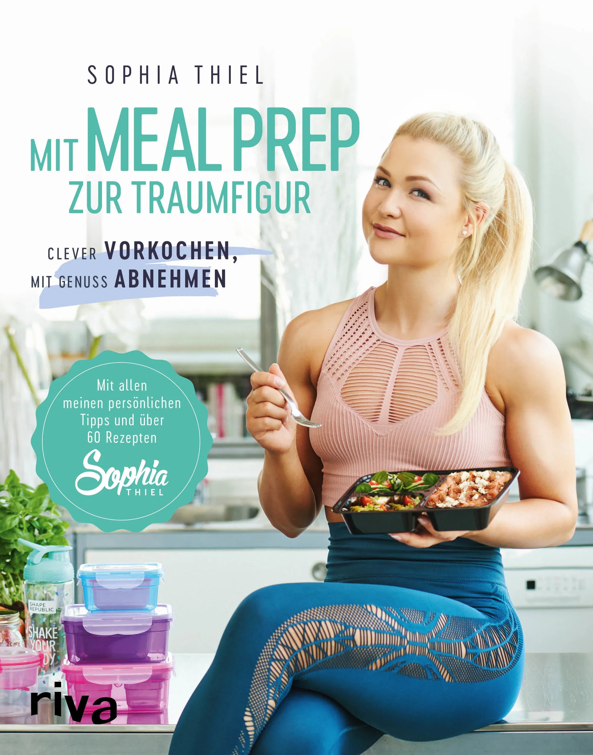 Buchcover von 'Mit Meal Prep zur Traumfigur' - Taschenbuch von Sophia Thiel