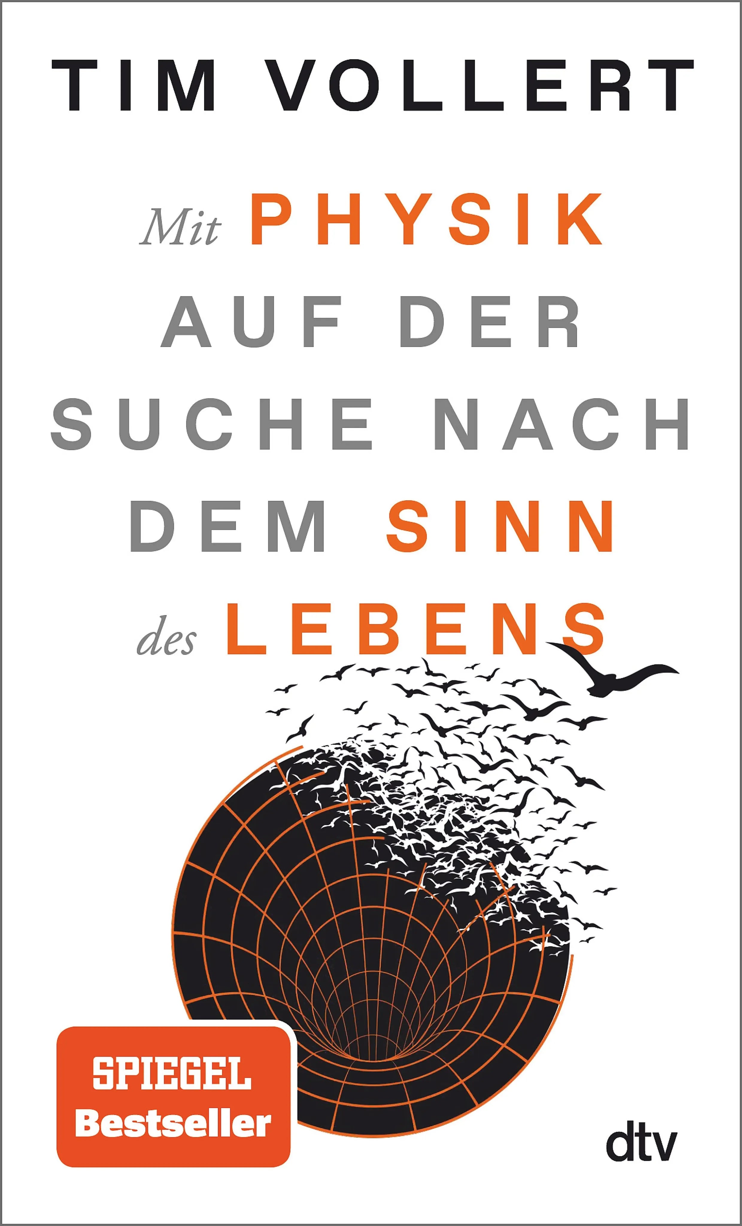 Cover: Mit Physik auf der Suche nach dem Sinn des Lebens (E-Book) von Tim Vollert