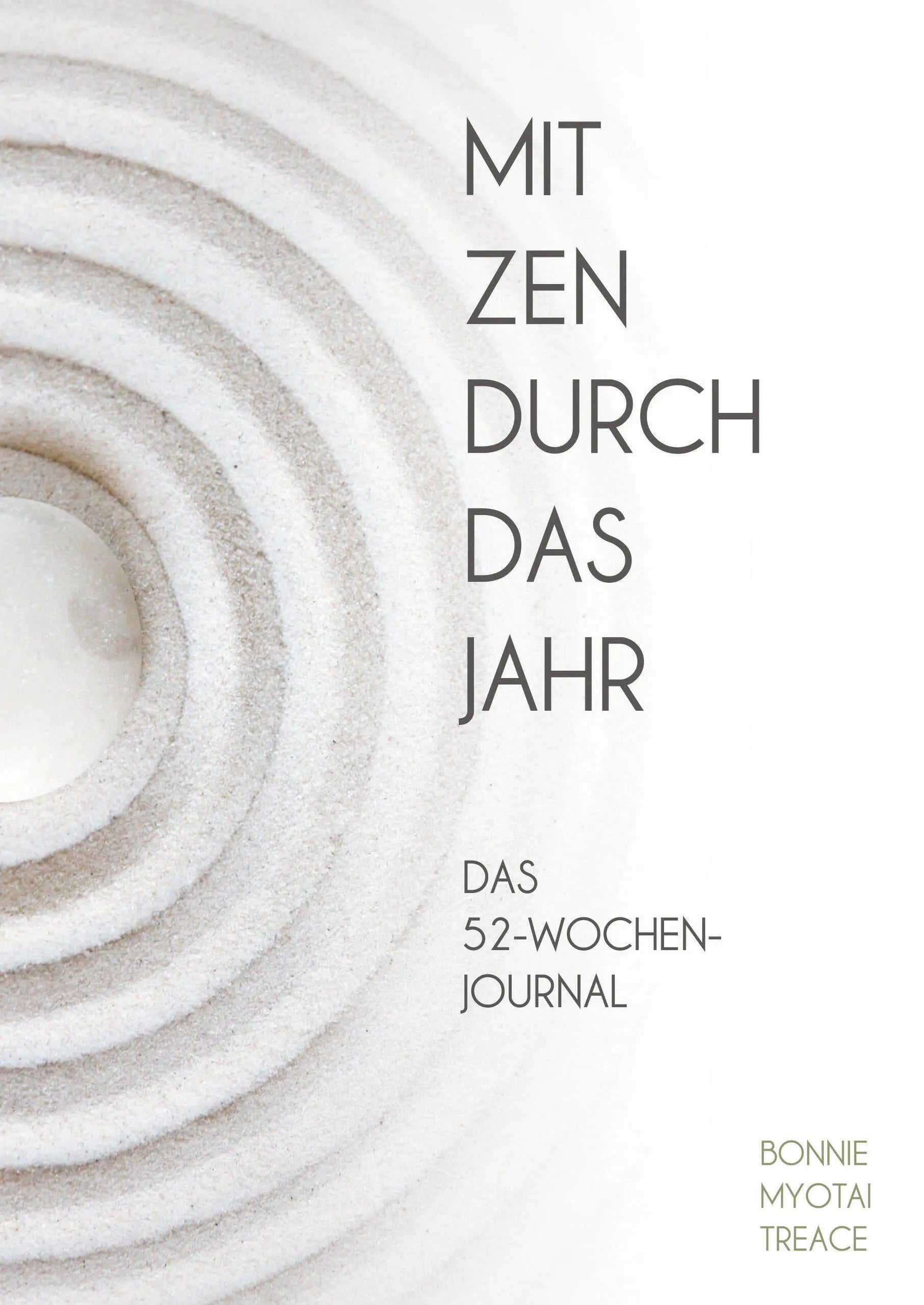 Buchcover von 'Mit Zen durch das Jahr' - Paperback von Bonnie Myotai Treace