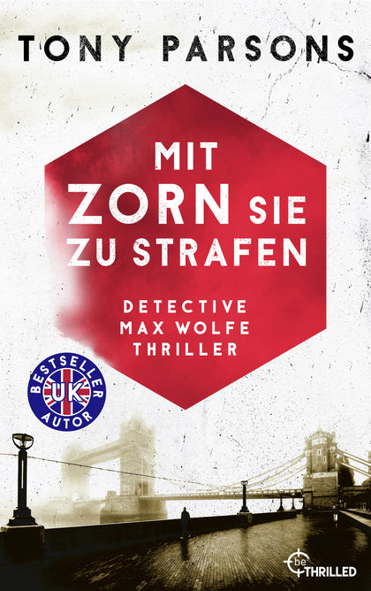 Cover: Mit Zorn sie zu strafen (E-Book) von Tony Parsons