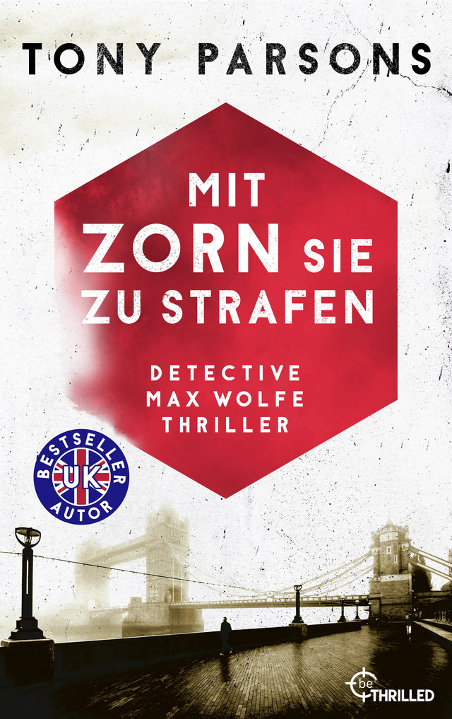 Cover: Mit Zorn sie zu strafen (E-Book) von Tony Parsons