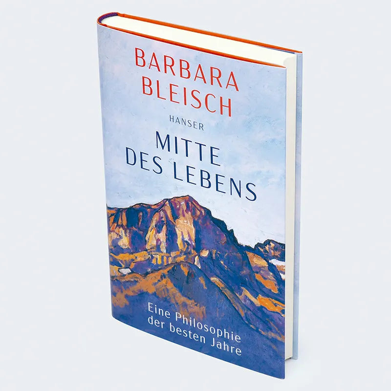Barbara Bleisch - Mitte des Lebens