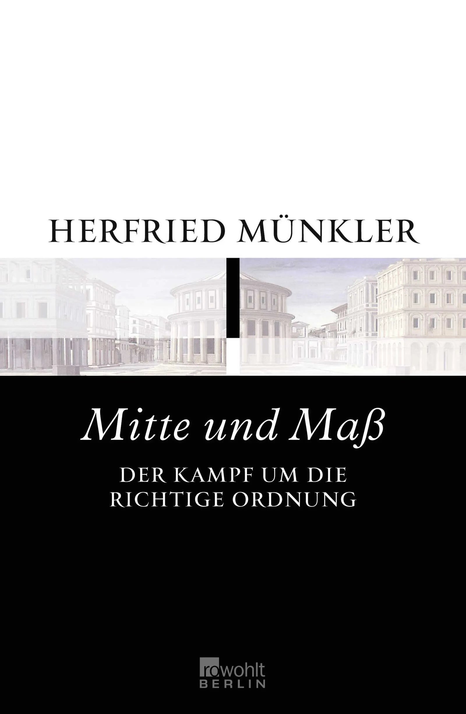 Buchcover von 'Mitte und Maß' - Gebundene Ausgabe von Herfried Münkler