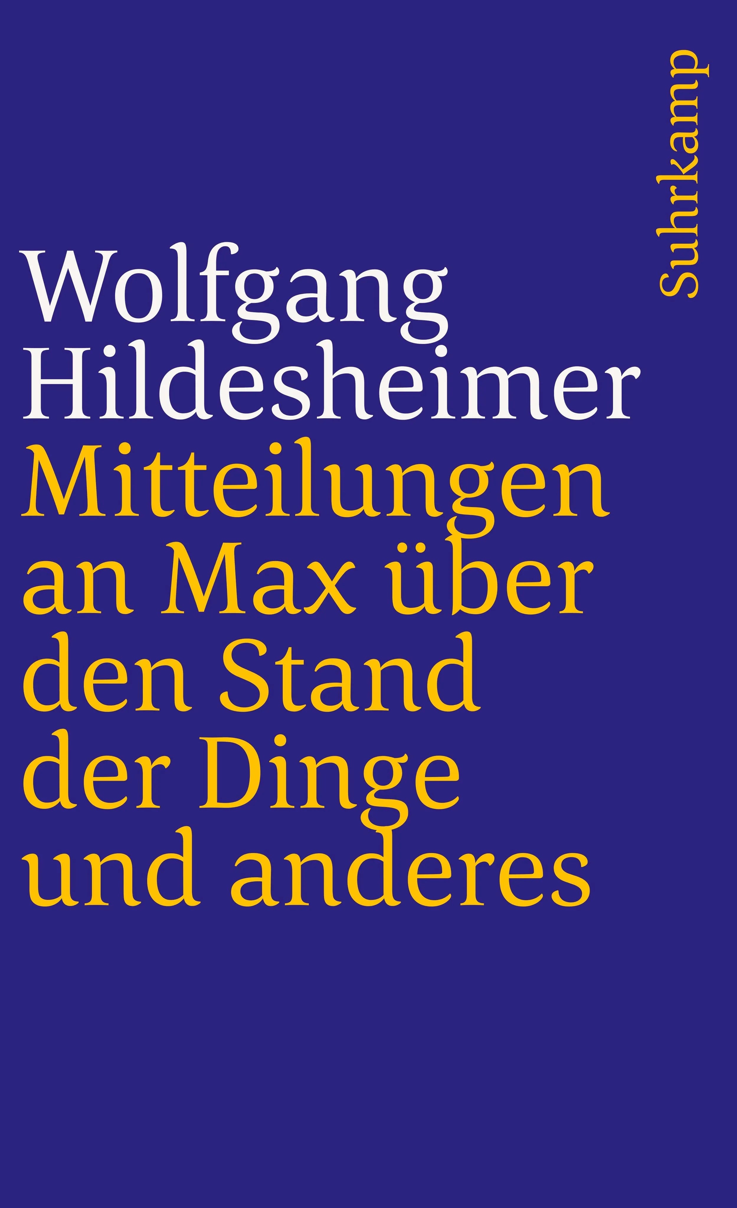 Buchcover von 'Mitteilungen an Max über den Stand der Dinge und anderes' - Taschenbuch von Wolfgang Hildesheimer