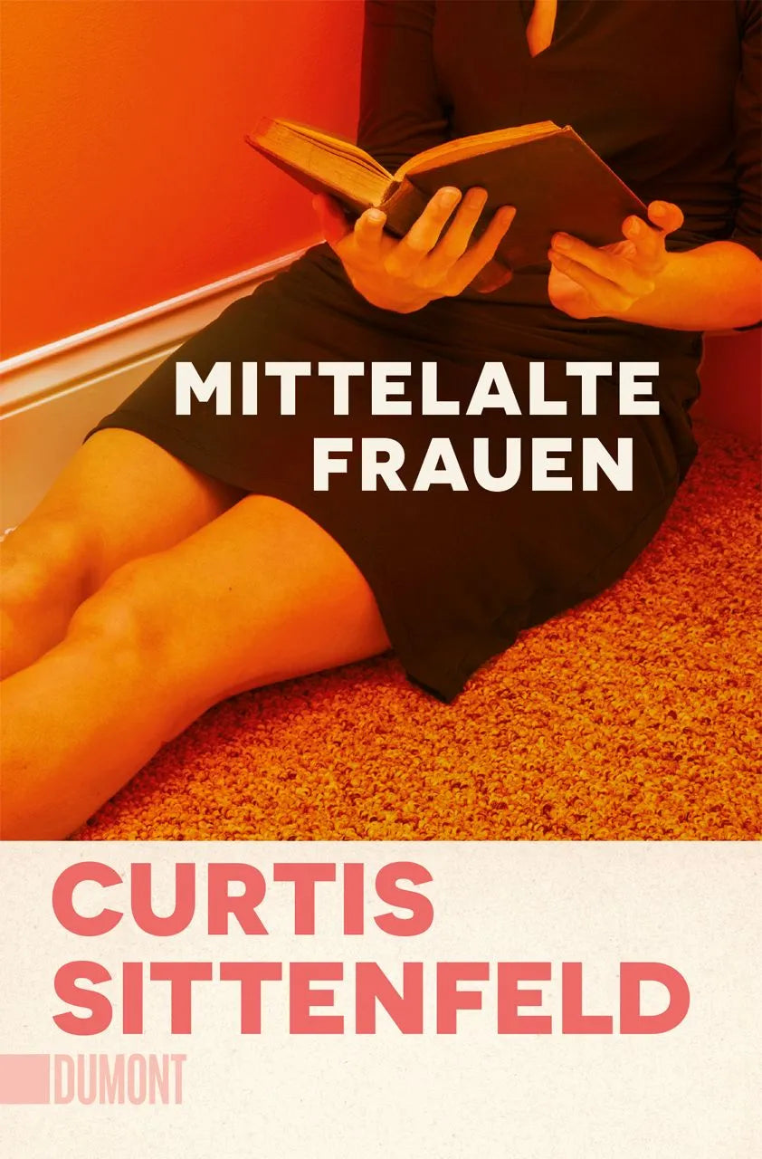 Cover: Mittelalte Frauen (Taschenbuch) von Curtis Sittenfeld