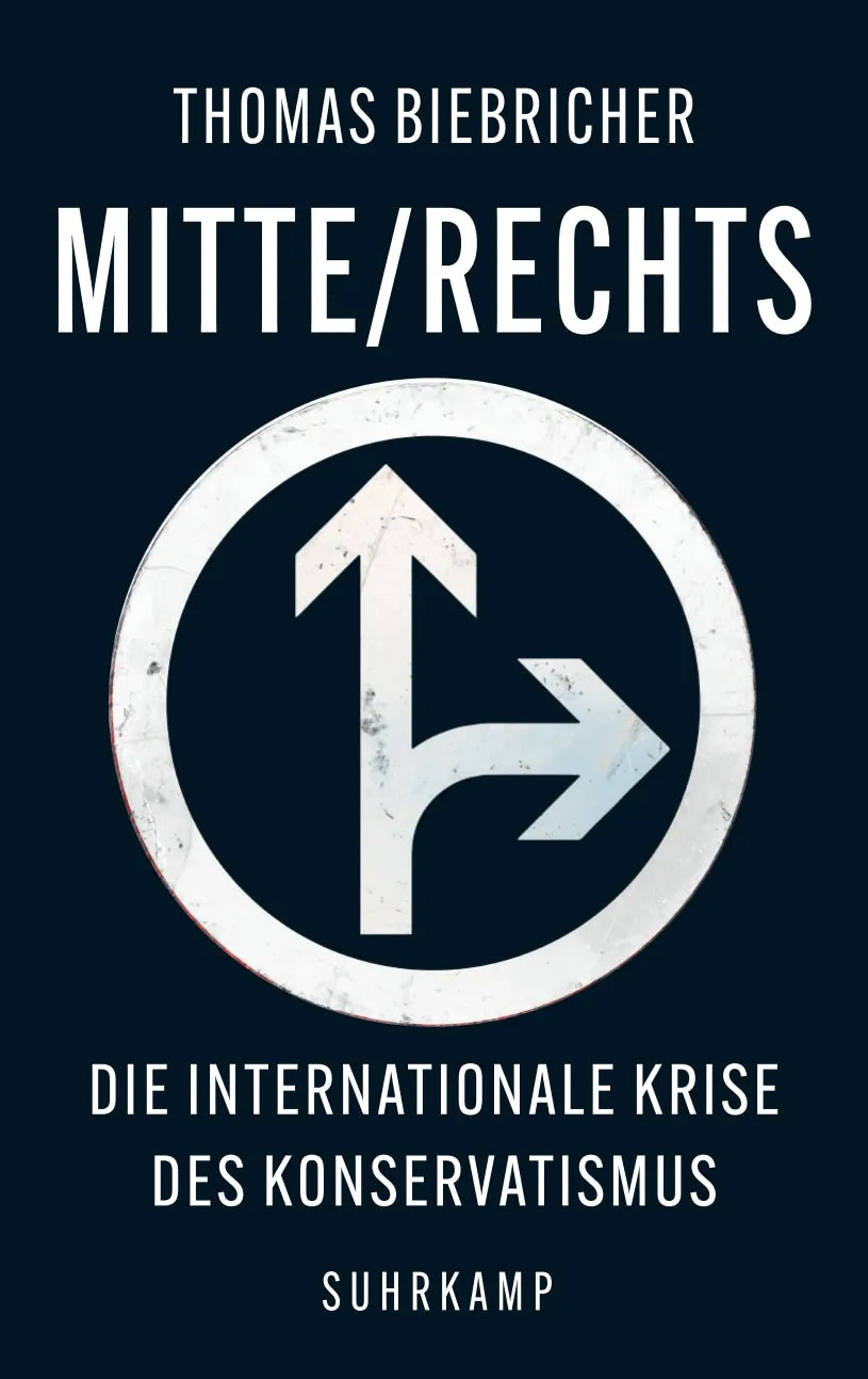 Buchcover von 'Mitte/Rechts' - Gebundene Ausgabe von Thomas Biebricher