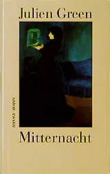 Buchcover von 'Mitternacht' - Gebundene Ausgabe von Julien Green
