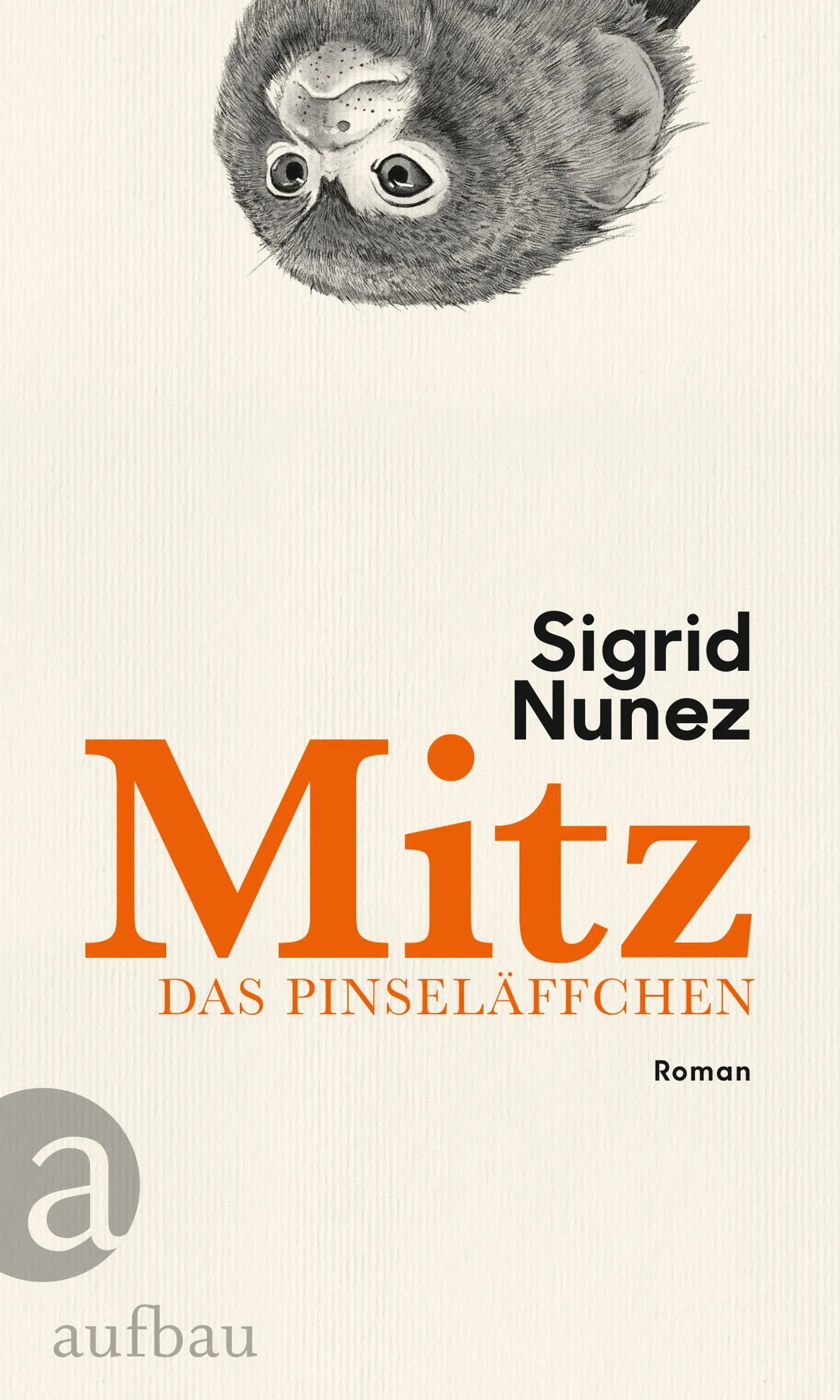 Buchcover von 'Mitz, das Pinseläffchen' - Gebundene Ausgabe von Sigrid Nunez