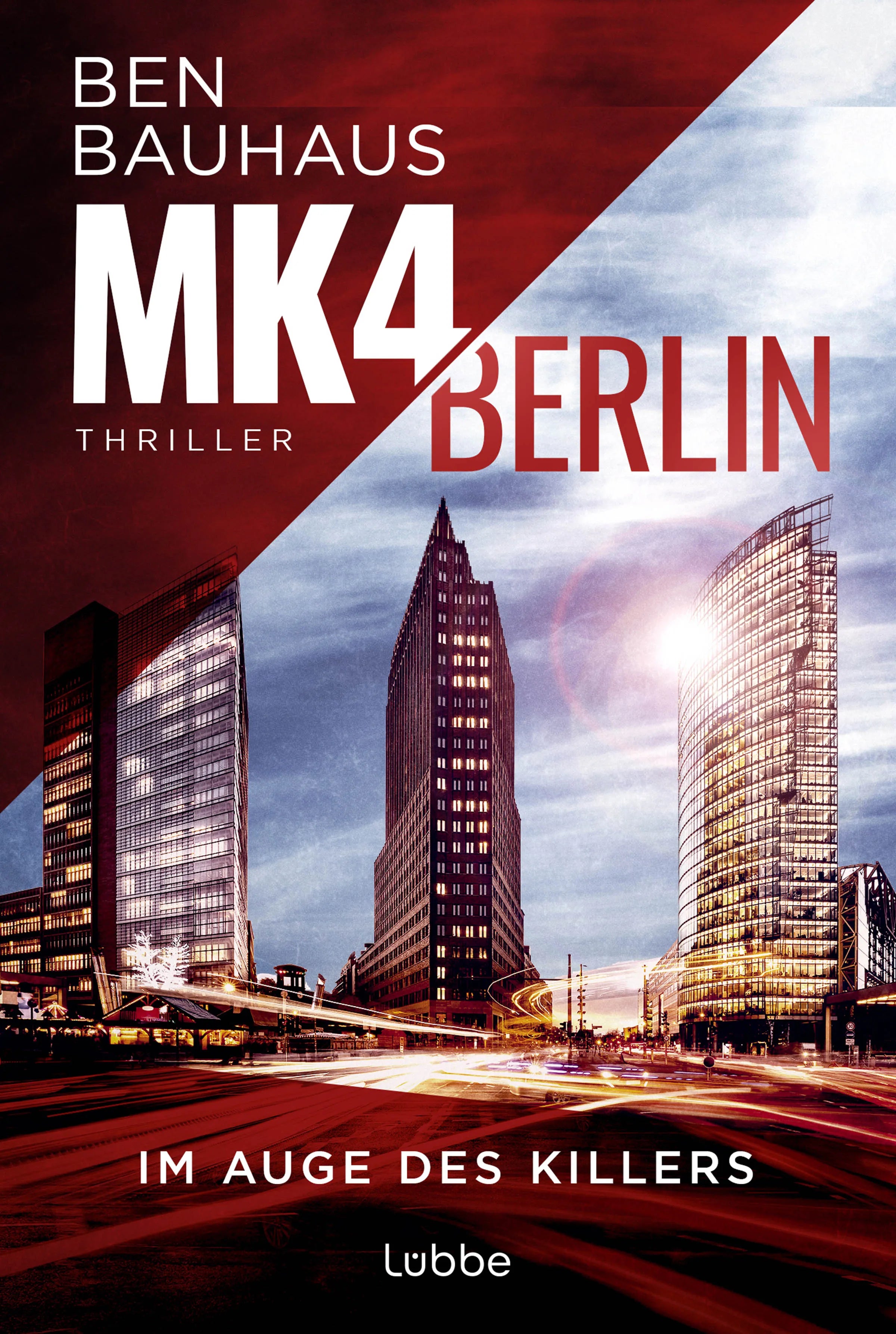 Buchcover von 'MK4 Berlin - Im Auge des Killers' - Taschenbuch von Ben Bauhaus