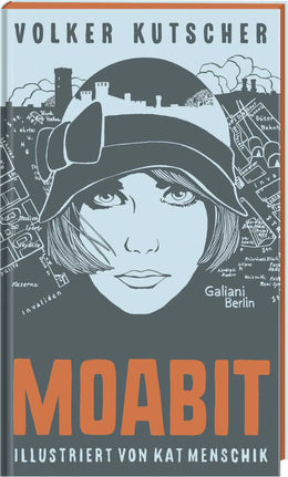 Buchcover von 'Moabit' - Gebundene Ausgabe von Volker Kutscher
