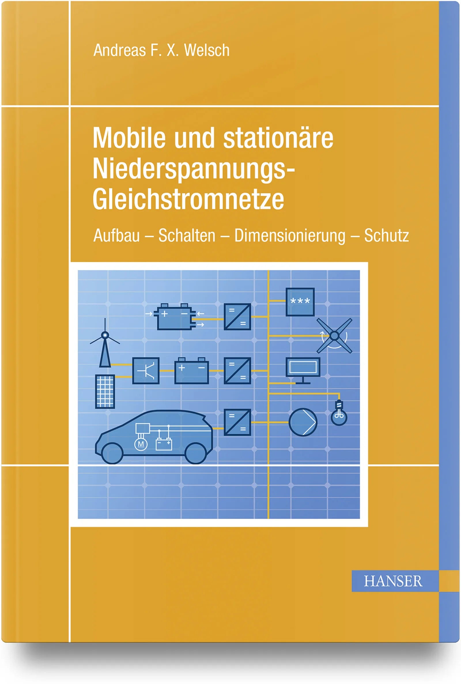 Buchcover von 'Mobile und stationäre Niederspannungs-Gleichstromnetze' - Gebundene Ausgabe von Andreas F. X. Welsch