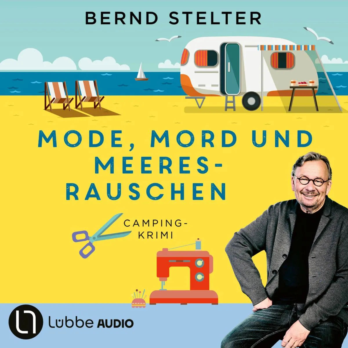 Cover: Mode, Mord und Meeresrauschen (Hörbuch Download) von Bernd Stelter