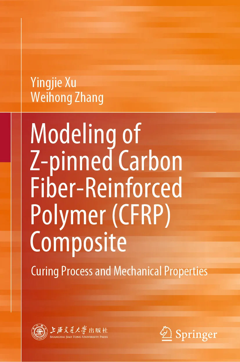 Cover: Modeling of Z-pinned Carbon Fiber-Reinforced Polymer (E-Book) von Yingjie Xu