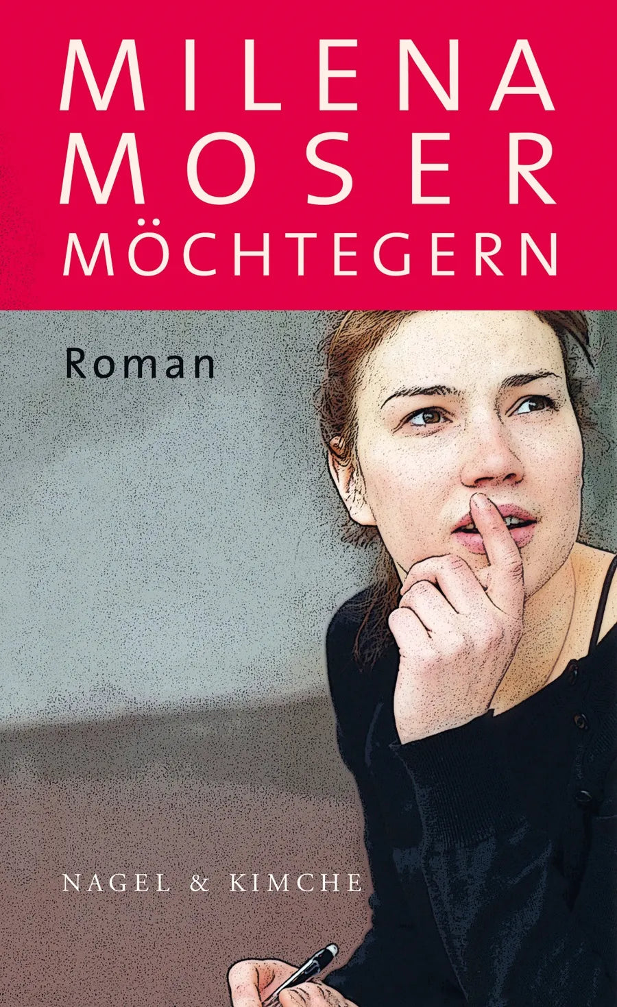 Buchcover von 'Möchtegern' - Gebundene Ausgabe von Milena Moser