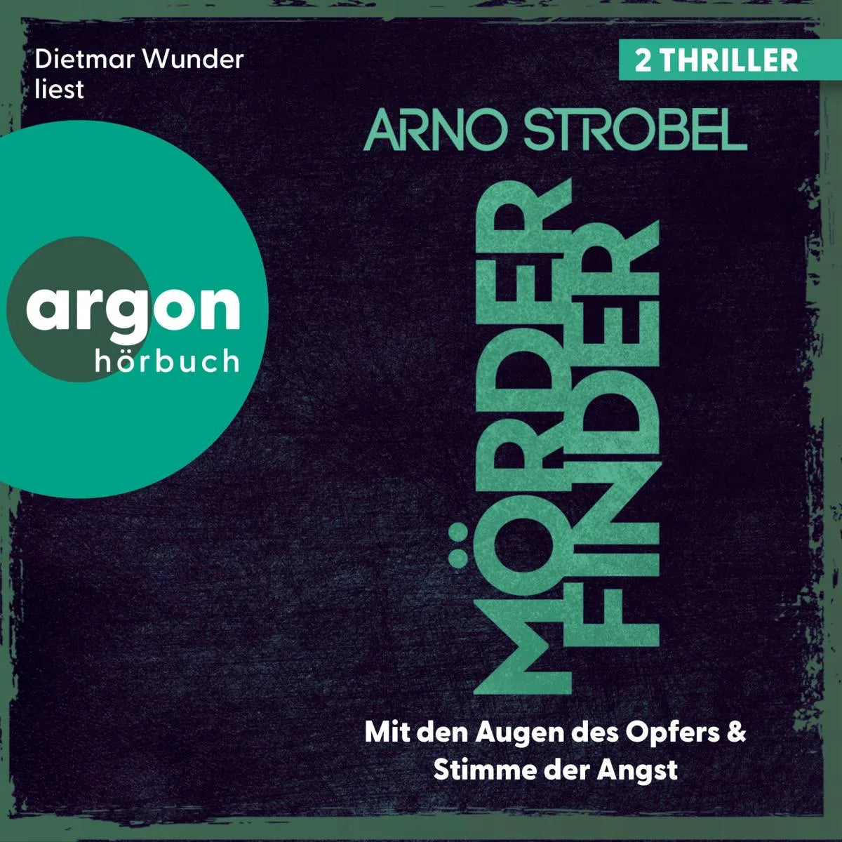 Cover: Mörderfinder - 2 Thriller in einem - Mit den Augen des Opfers & Stimme der Angst (Hörbuch Download) von Arno Strobel