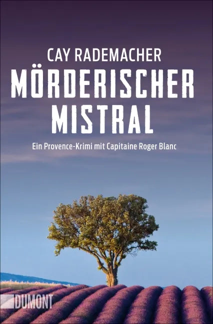 Buchcover von 'Mörderischer Mistral' - Taschenbuch von Cay Rademacher