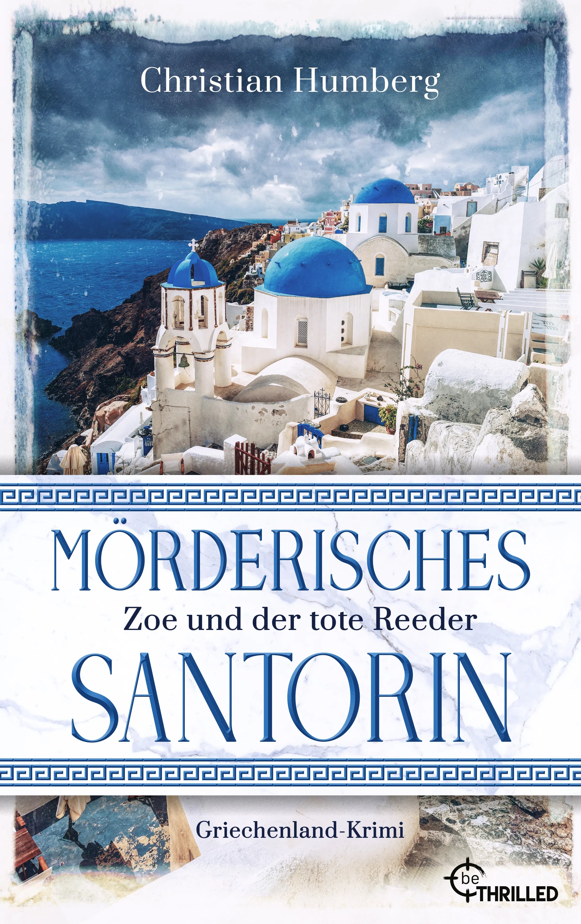 Cover: Mörderisches Santorin - Zoe und der tote Reeder (E-Book) von Christian Humberg
