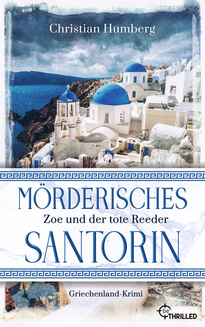 Cover: Mörderisches Santorin - Zoe und der tote Reeder (E-Book) von Christian Humberg