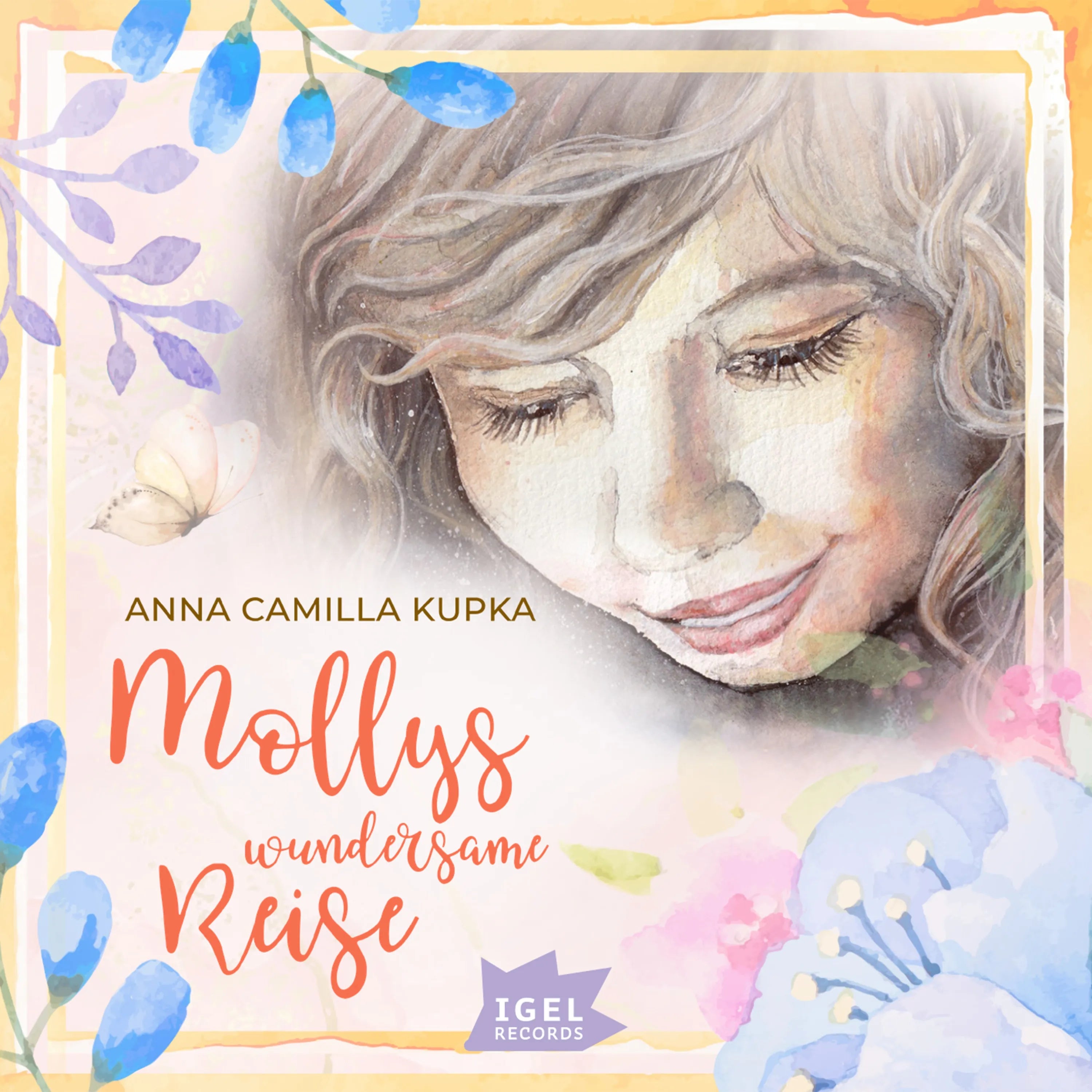 Cover: Mollys wundersame Reise (Hörbuch Download) von Anna Camilla Kupka