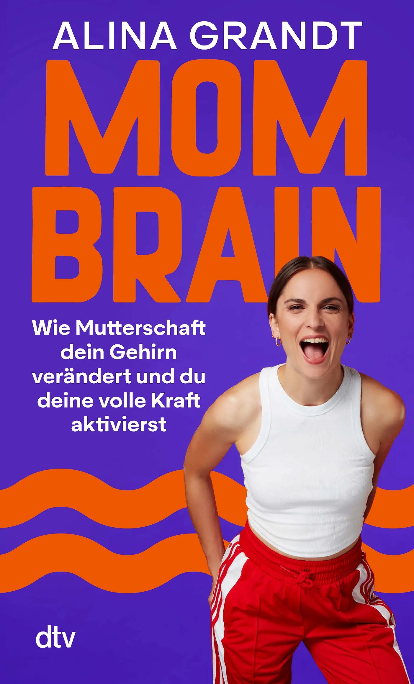 Buchcover von 'Mom Brain' - Taschenbuch von Alina Grandt