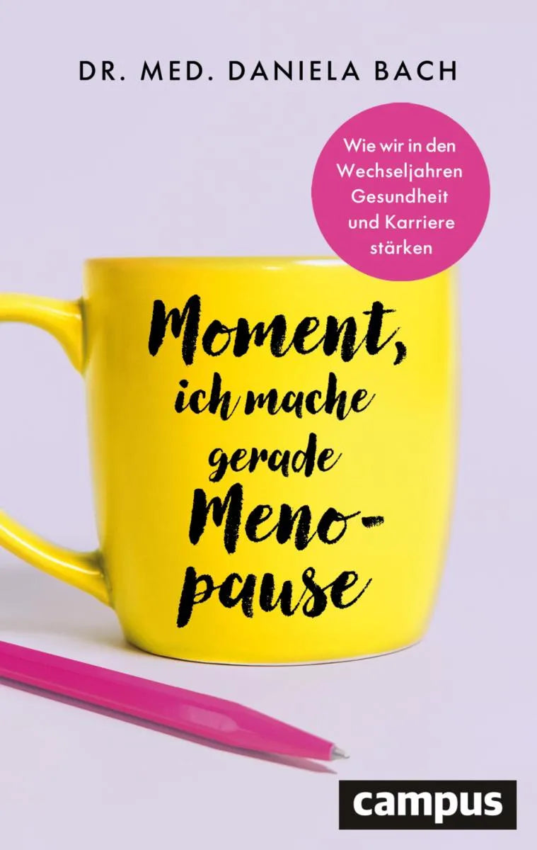 Cover: Moment, ich mache gerade Menopause (E-Book) von Daniela Dr. med. Bach