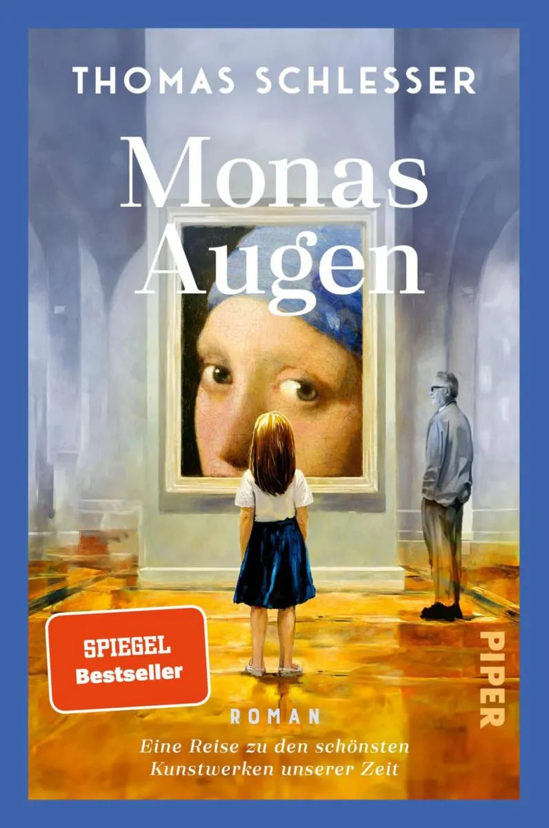 Cover: Monas Augen - Eine Reise zu den schönsten Kunstwerken unserer Zeit (E-Book) von Thomas Schlesser