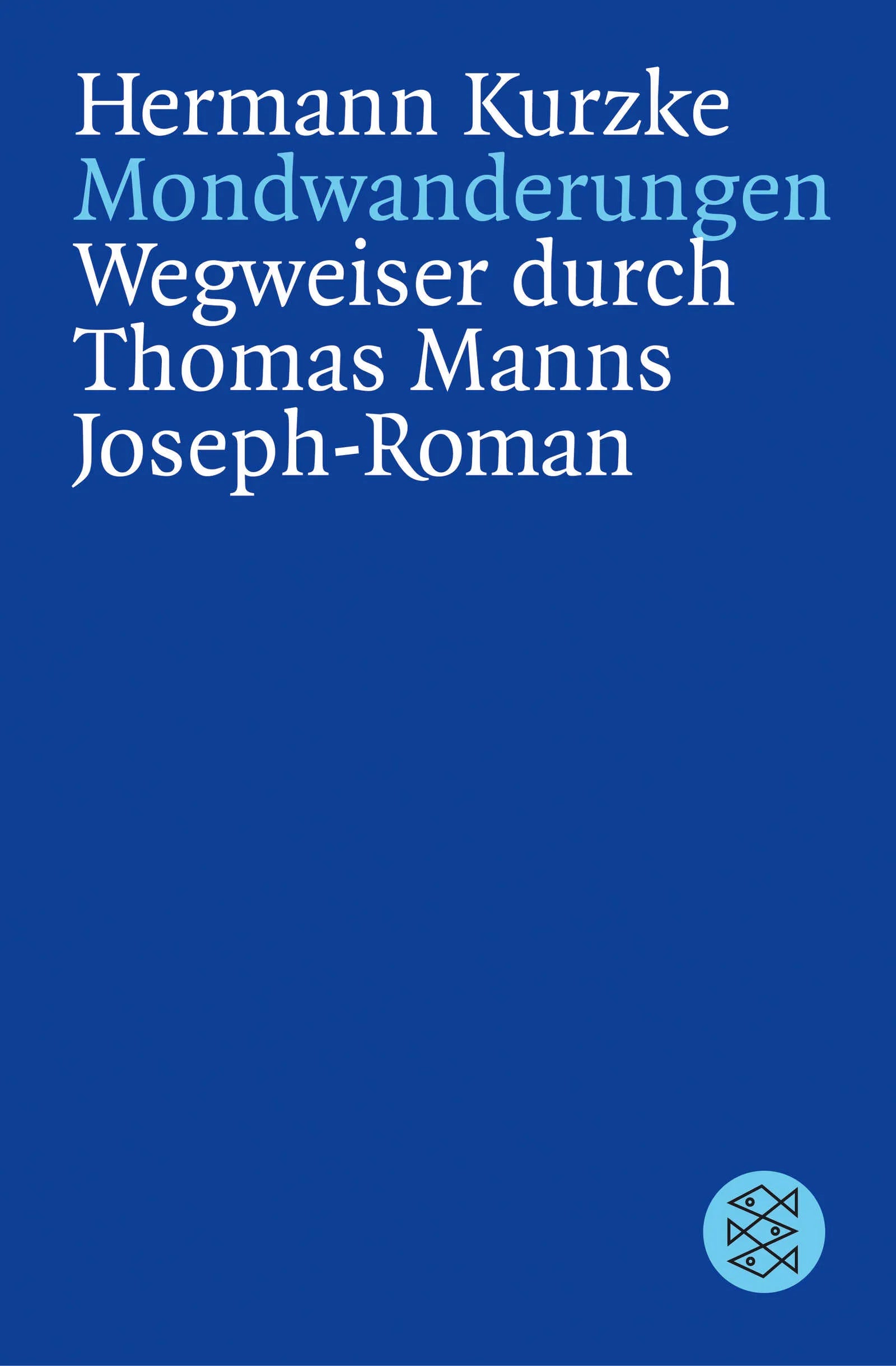 Buchcover von 'Mondwanderungen' - Taschenbuch von Hermann Kurzke