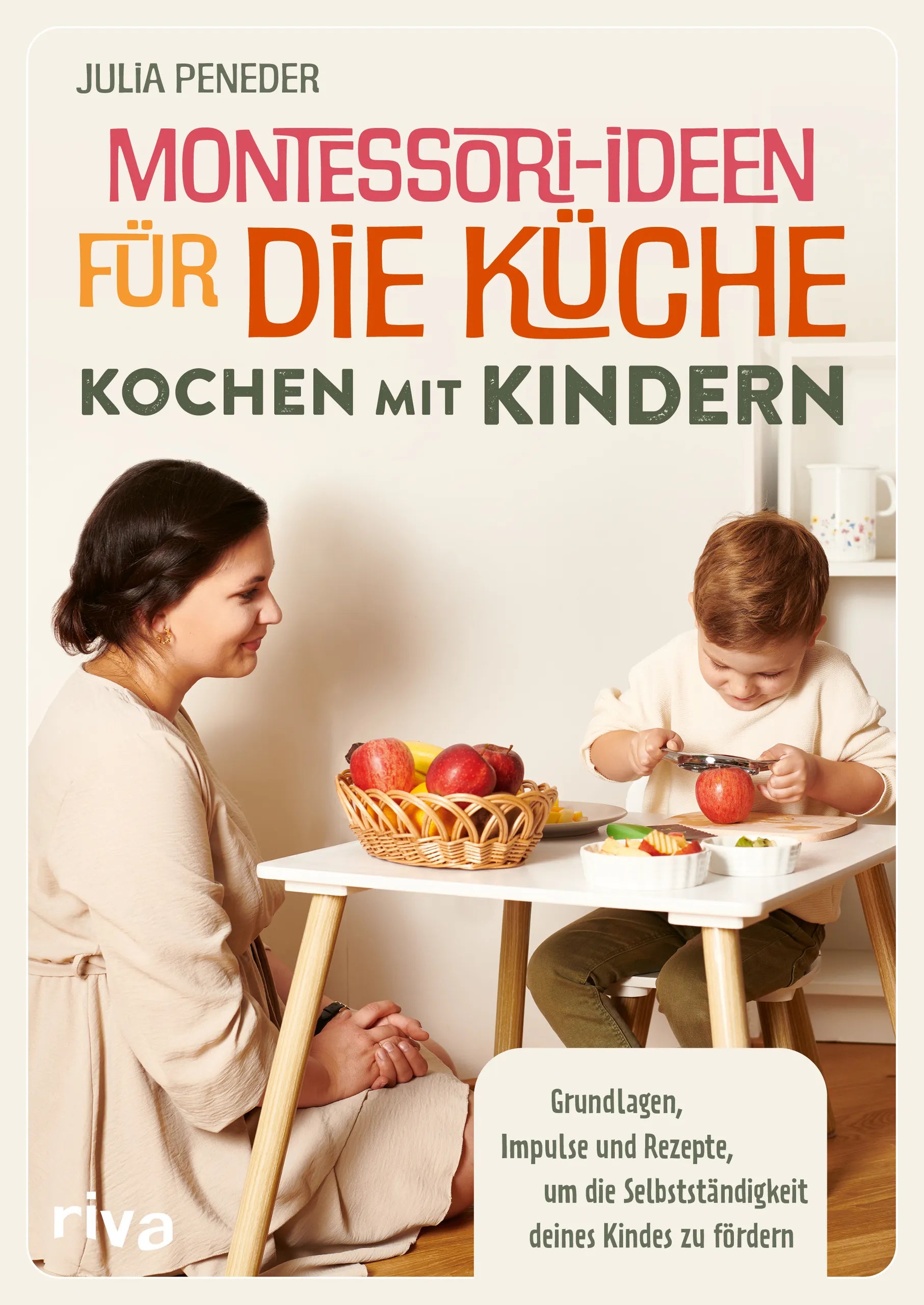 Buchcover von 'Montessori-Ideen für die Küche – Kochen mit Kindern' - Taschenbuch von Julia Peneder