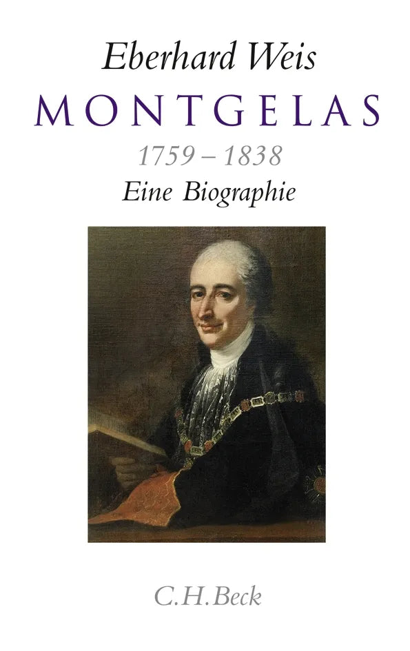 Buchcover von 'Montgelas' - Gebundene Ausgabe von Eberhard Weis