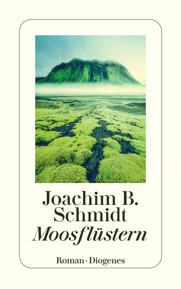 Buchcover von 'Moosflüstern' - Taschenbuch von Joachim B. Schmidt