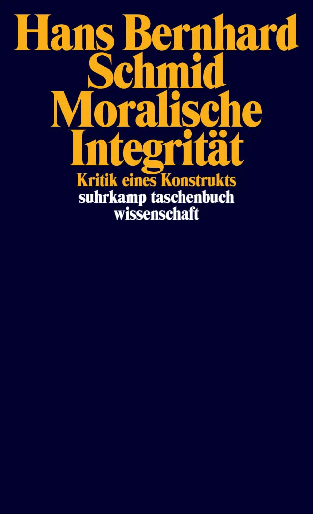 Buchcover von 'Moralische Integrität' - Taschenbuch von Hans Bernhard Schmid