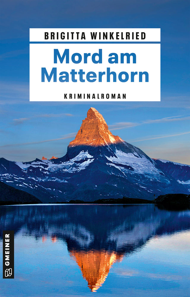 Cover: Mord am Matterhorn (E-Book) von Brigitta Winkelried