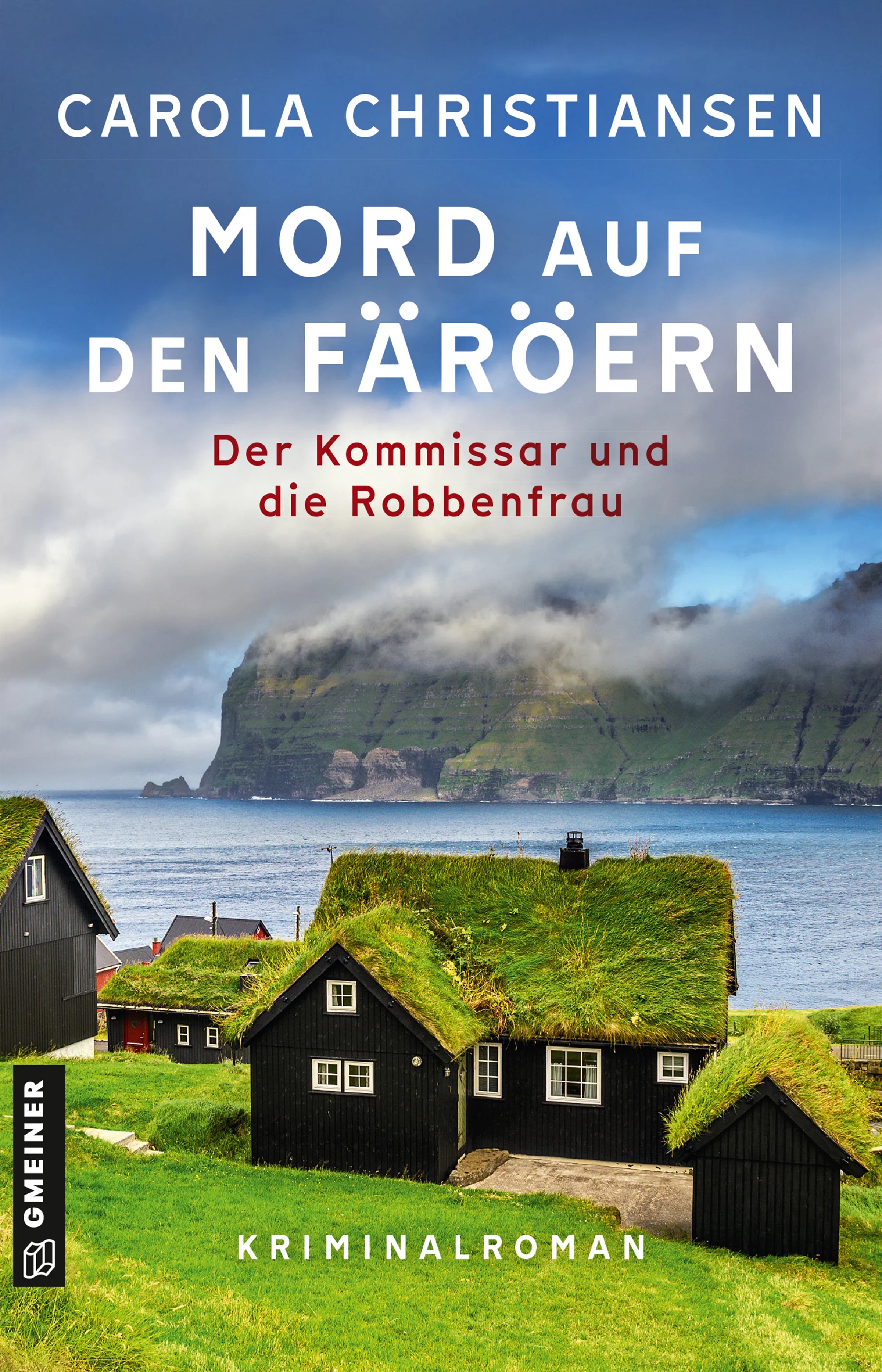 Cover: Mord auf den Färöern - Der Kommissar und die Robbenfrau (E-Book) von Carola Christiansen