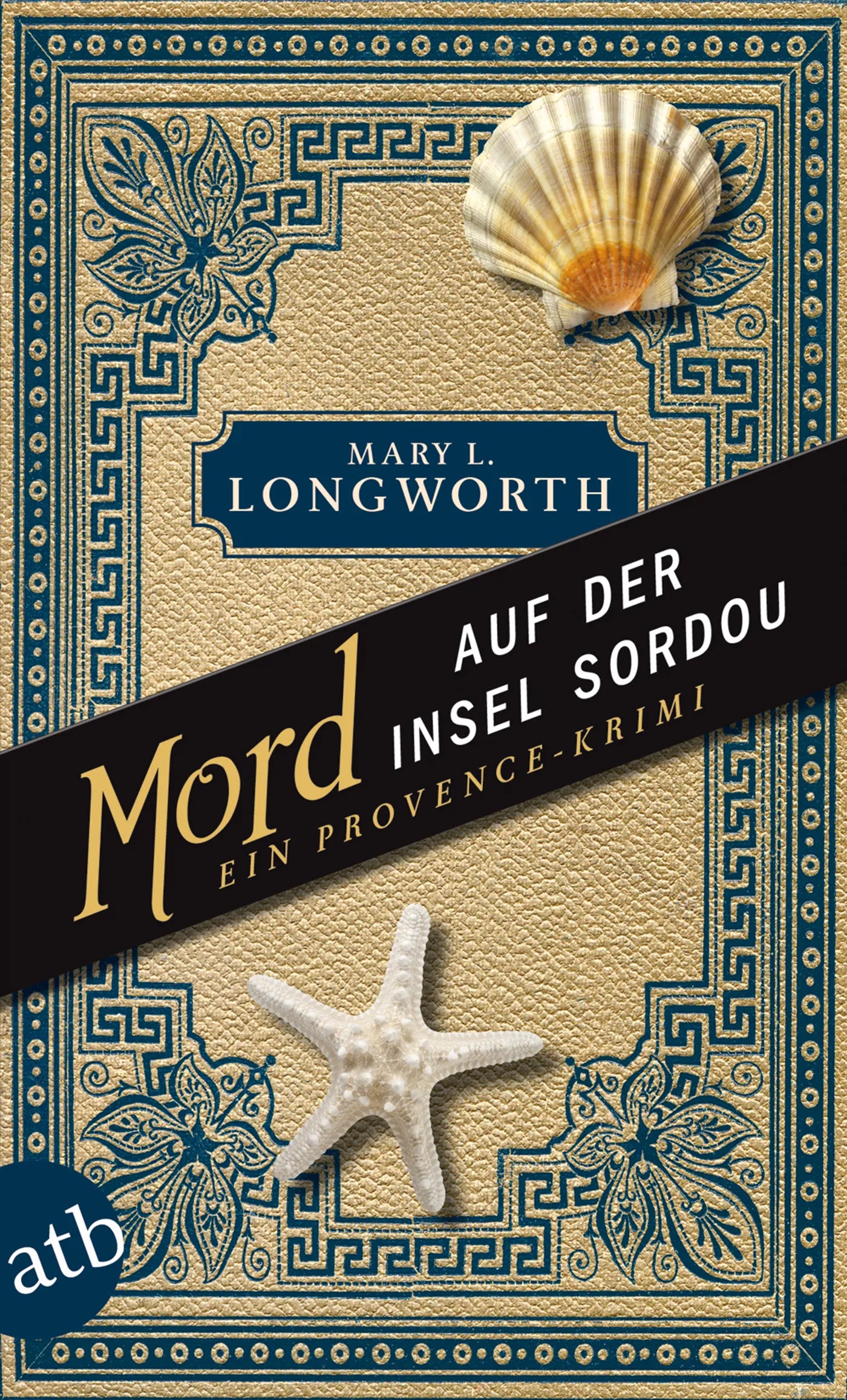 Buchcover von 'Mord auf der Insel Sordou' - Taschenbuch von Mary L. Longworth