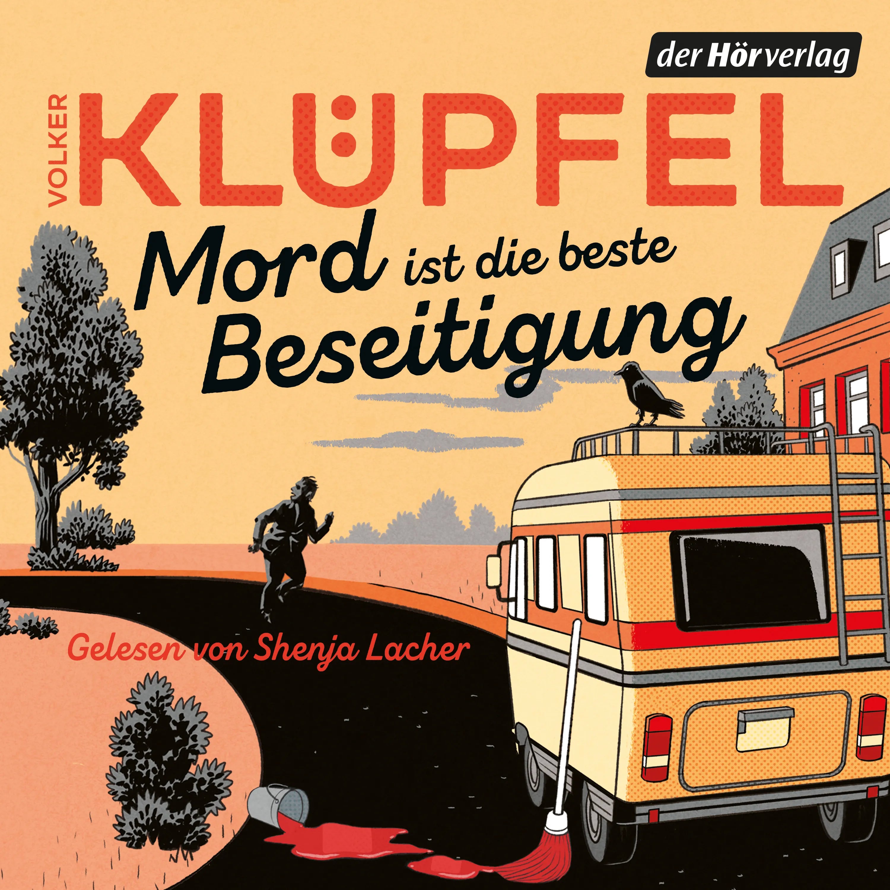 Cover: Mord ist die beste Beseitigung (Hörbuch Download) von Volker Klüpfel