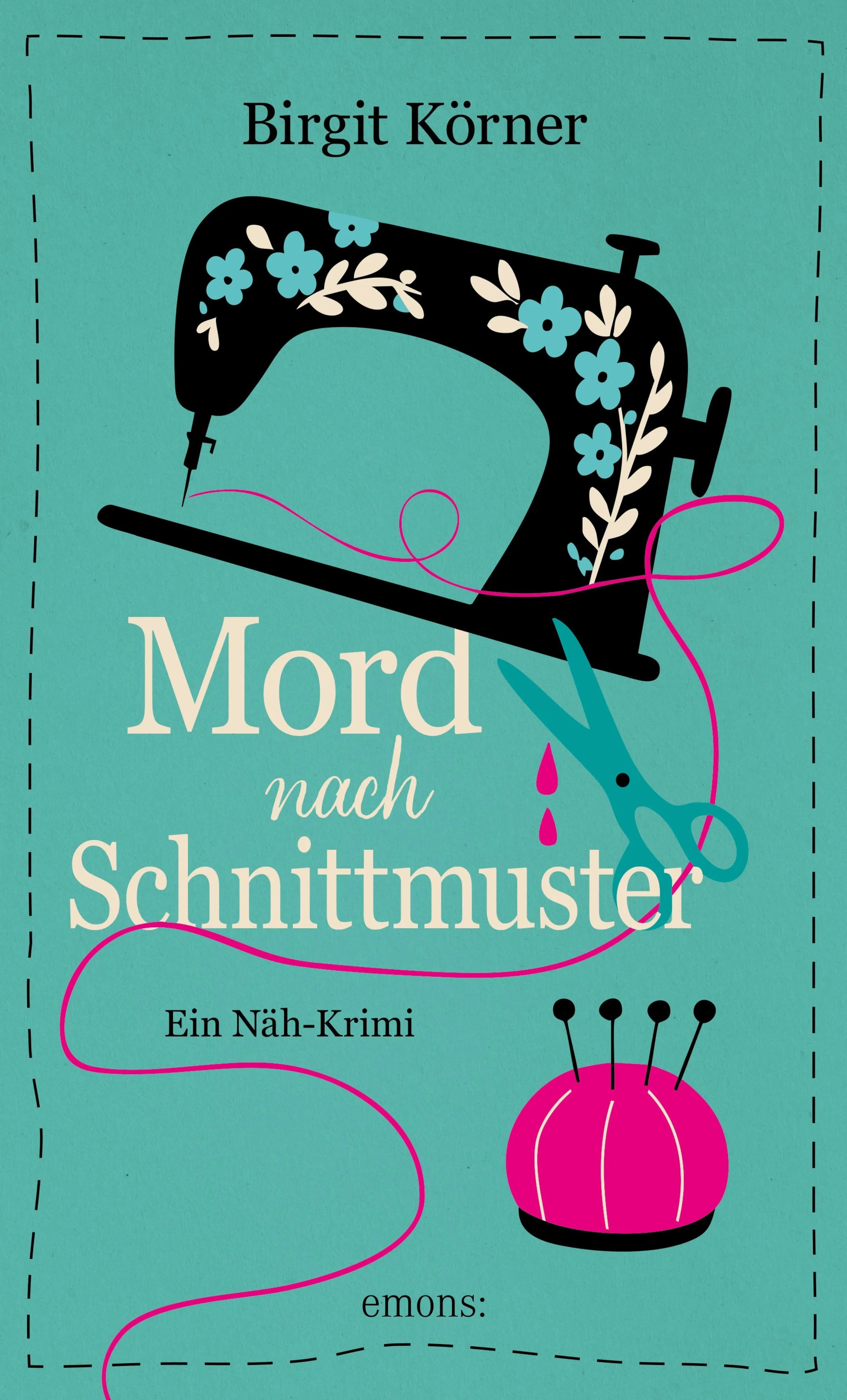 Cover: Mord nach Schnittmuster (E-Book) von Birgit Körner