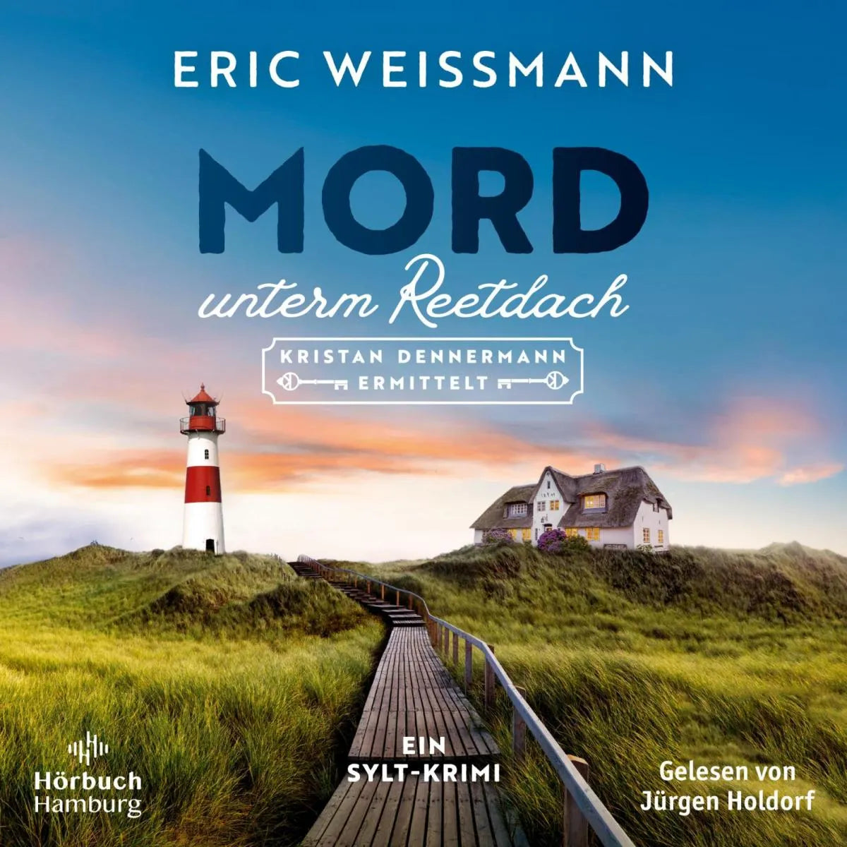 Cover: Mord unterm Reetdach (Hörbuch Download) von Eric Weißmann